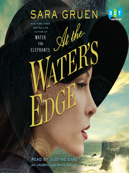 Title details for At the Water's Edge by Sara Gruen - Wait list